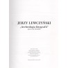Jerzy Lewczyński "Archeologia fotografii" prace z lat 1941-2005