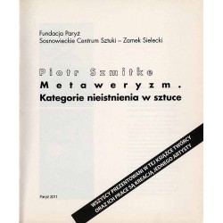 Piotr Szmitke. Metaweryzm. Kategorie nieistnienia w sztuce