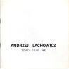 Andrzej Lachowicz. Topologie 1992. Państwowa Galeria Sztuki Współczesnej BWA - Wrocław Wrzesień/Październik '92