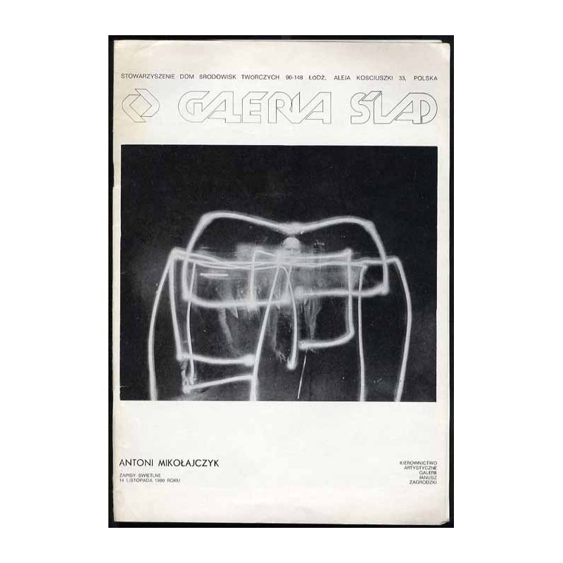 Antoni Mikołajczyk. Zapisy świetlne, 14 listopada 1980 roku. Galeria Ślad