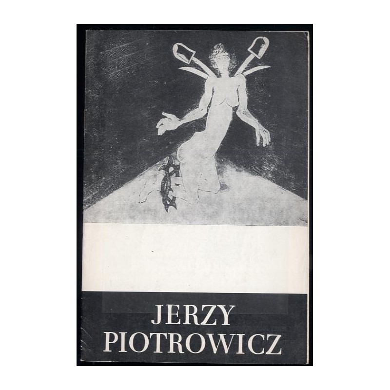 Jerzy Piotrowicz. Wystawa grafiki i malarstwa. Październik 1977. SBWA Galeria MDM
