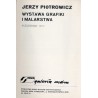 Jerzy Piotrowicz. Wystawa grafiki i malarstwa. Październik 1977. SBWA Galeria MDM