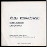 Józef Robakowski. Czeluście (Abysses). Mała Galeria PSP-ZPAF, 00-277 Warszawa, Plac Zamkowy 8, maj - czerwiec 1980