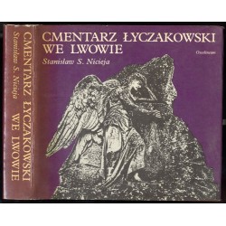 Cmentarz Łyczakowski we Lwowie w latach 1786-1986