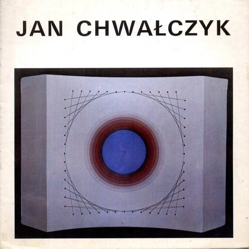 Jan Chwałczyk /  Biuro Wystaw Artystycznych Galeria "Awangarda" we Wrocławiu listopad-grudzień 1989 i Muzeum Ziemi Lubuskiej w Z