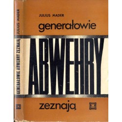 Generałowie Abwehry zeznają
