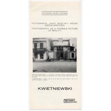 Kwietniewski. Łódź Kaliska g.t. Fotografia jako możliwy widok rzeczywistości. Photography as a possible picture of reality. Jasz