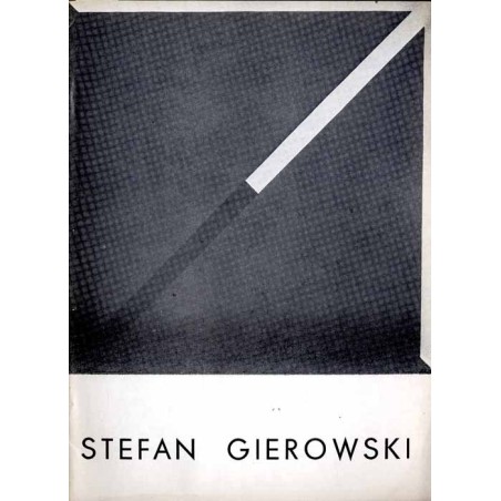 Stefan Gierowski. Malarstwo. Salon BWA, Wrocław ul. Świdnicka 2/4 czerwiec 1980