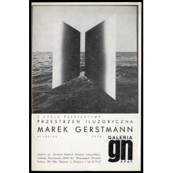 Marek Gerstmann. Z cyklu Perspektywy. Przestrzeń iluzoryczna. Galeria gn ZPAF, wrzesień 1978