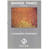 Marian Panek. Malarstwo. "Wyobraźnia przestrzeni". Galeria Pryzmat, styczeń-luty 1993