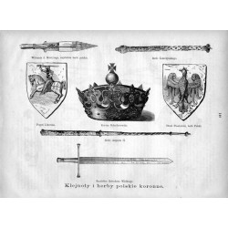 [1] "Klejnoty i herby polskie koronne. Włócznia ś. Maurycego, najstarsze berło polskie. Berło Leszczyńskiego. Pogoń Litewska. Ko