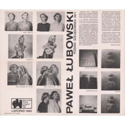 Paweł Łubowski Poznań Szelągowska 39/1 Galeria O.N. Poznań ul. Fredry 7 PWSSP ZSP listopad 1983 / "PAWEŁ ŁUBOWSKI POZNAŃ SZELĄGO
