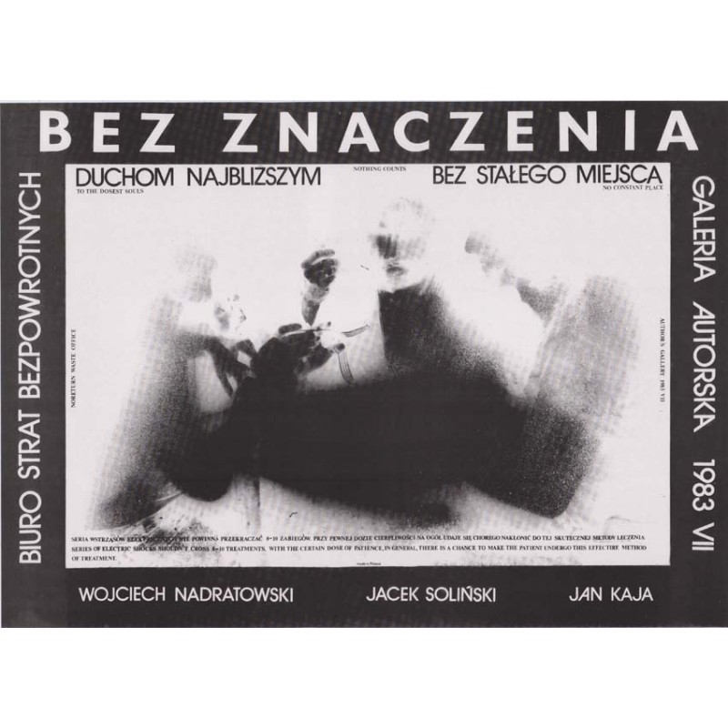 Bez znaczenia duchom najbliższym bez stałego miejsca To The Dosest Souls Nothing Counts No Constant Place Wojciech Nadratowski J