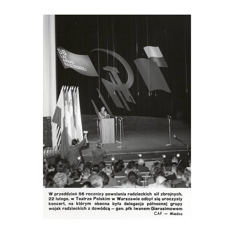 "[...] w Teatrze Polskim w Warszawie odbył się uroczysty koncert, na którym obecna była delegacja północnej grupy wojsk radzieck