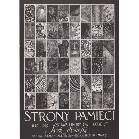 Strony pamięci 13-27.II.1989 Wystawa linorytów godz. 17⁰⁰ Jacek Soliński Sztuka Polska Galeria '85 - Bydgoszcz al. 1 maja 17 / S