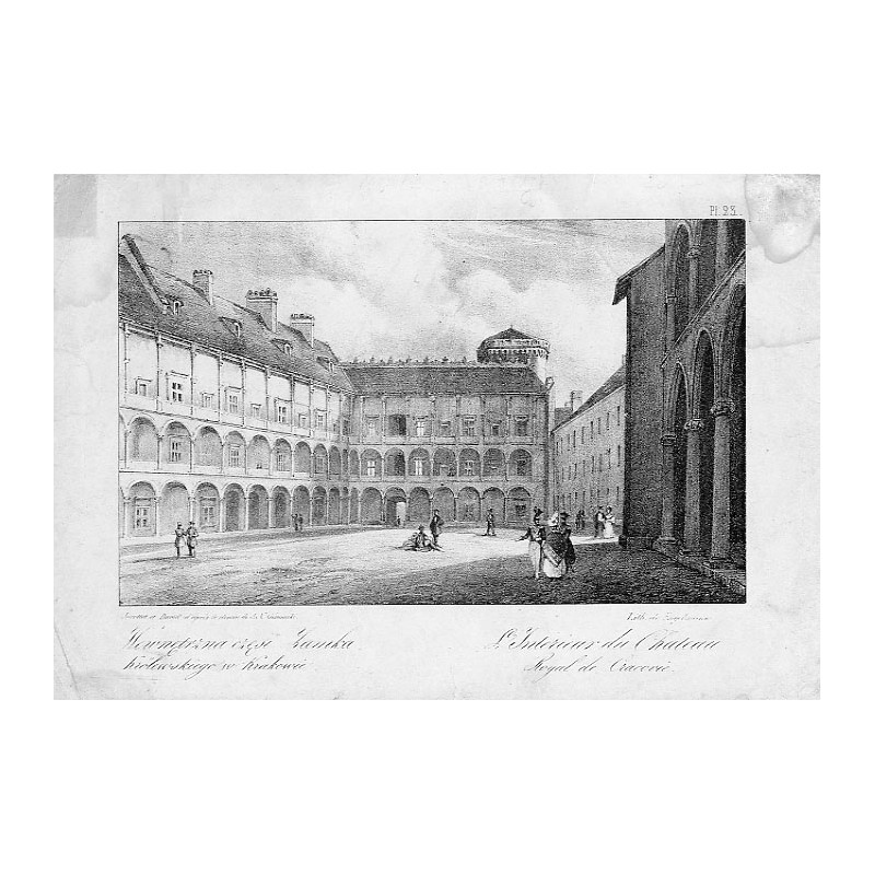 "Pl. 23. Wewnętrzna część Zamka Królewskiego w Krakowie [...]"