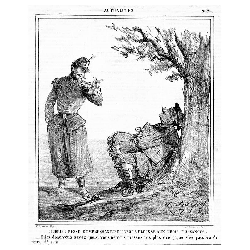 "COURRIER RUSSE S'EMPRESSANT DE PORTER LA RÉPONSE AUX TROIS PUISSANCES. _Dites donc, vous savez que, si vous ne vous pressez pas