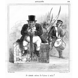 "[...] Mr John Bull. Je aimais mieux le Caisse a môa!" / [...] Mr John Bull. Bardziej podobało mi się Caisse a môa!