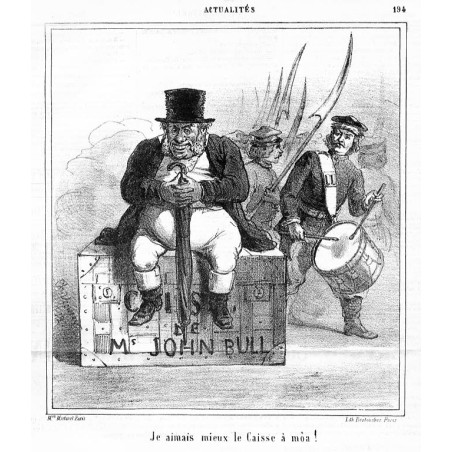 "[...] Mr John Bull. Je aimais mieux le Caisse a môa!" / [...] Mr John Bull. Bardziej podobało mi się Caisse a môa!
