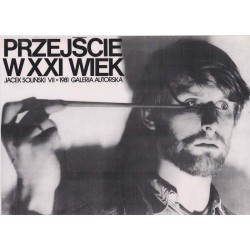 Przejście w XXI wiek Jacek Soliński VII 1981 Galeria Autorska / "PRZEJŚCIE W XXI WIEK JACEK SOLIŃSKI VII 1981 GALERIA AUTORSKA"