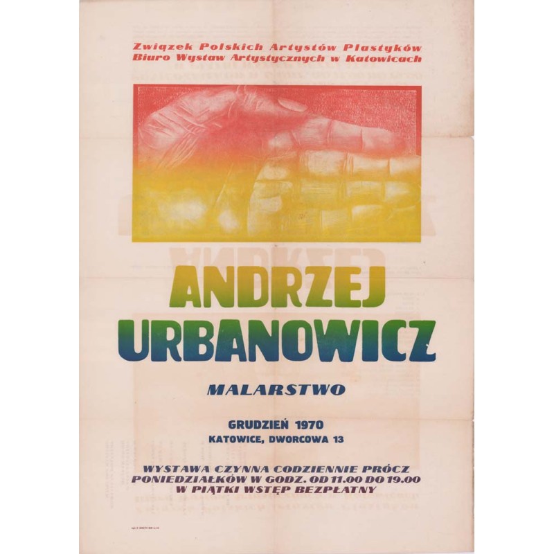 Andrzej Urbanowicz Malarstwo grudzień 1970 Katowice, Dworcowa 13 / "ANDRZEJ URBANOWICZ MALARSTWO GRUDZIEŃ 1970 KATOWICE, DWORCOW