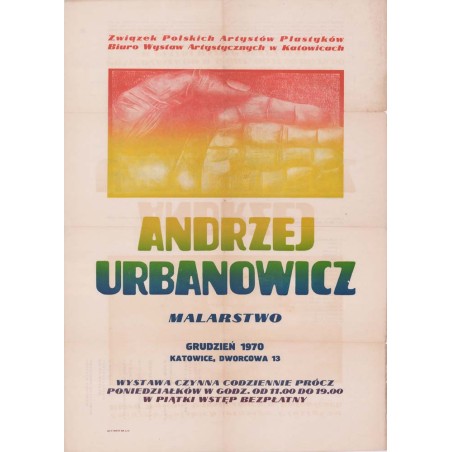 Andrzej Urbanowicz Malarstwo grudzień 1970 Katowice, Dworcowa 13 / "ANDRZEJ URBANOWICZ MALARSTWO GRUDZIEŃ 1970 KATOWICE, DWORCOW