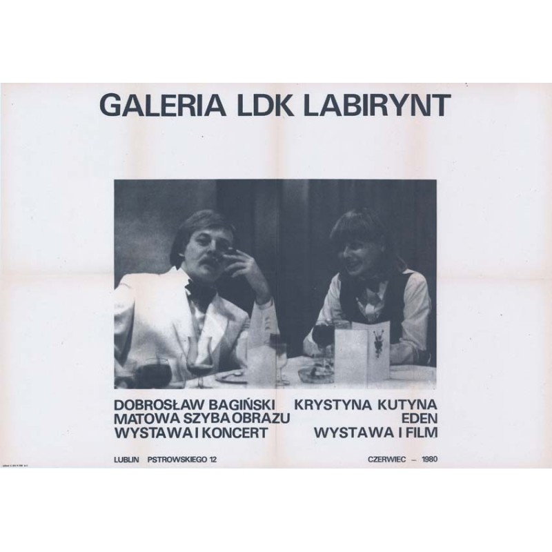 "Galeria LDK Labirynt Dobrosław Bagiński Matowa szyba obrazu wystawa i koncert Krystyna Kutyna Eden wystawa i film Lublin Pstrow