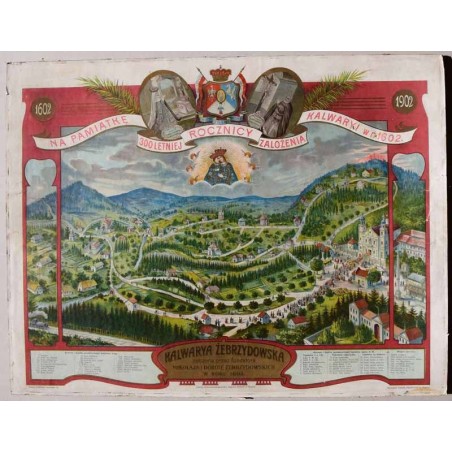 Na pamiątkę 300 letniej rocznicy założenia Kalwarii w r. 1602. 1602 1902. Kalwaria Zebrzydowska założona przez fundatora Mikołaj