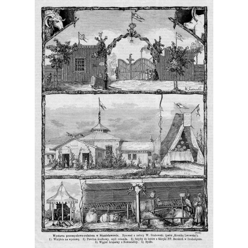 "Wystawa przemysłowo-rolnicza w Stanisławowie. Rysował z natury W. Grabowski. [...]. 1) Wnijście na wystawę. 2) Pawilon środkowy