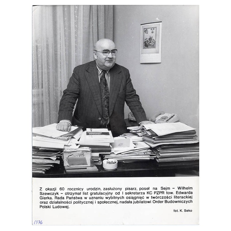 "Z okazji 60 rocznicy urodzin, zasłużony pisarz, poseł na Sejm - Wilhelm Szewczyk [...]. fot. K. Seko"