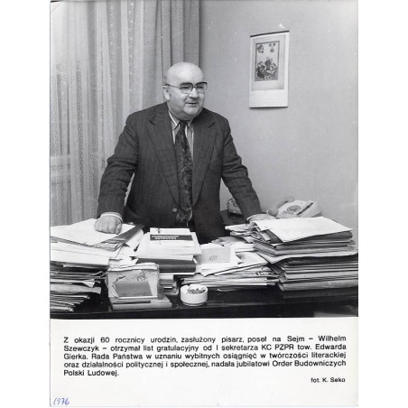 "Z okazji 60 rocznicy urodzin, zasłużony pisarz, poseł na Sejm - Wilhelm Szewczyk [...]. fot. K. Seko"