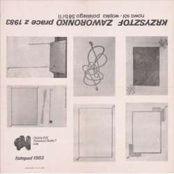 "KRZYSZTOF ZAWORONKO prace z 1983 nowa sól - wojska polskiego 58b/11 / Galeria O.N. Poznań, ul. Fredry 7 szsp listopad 1983"