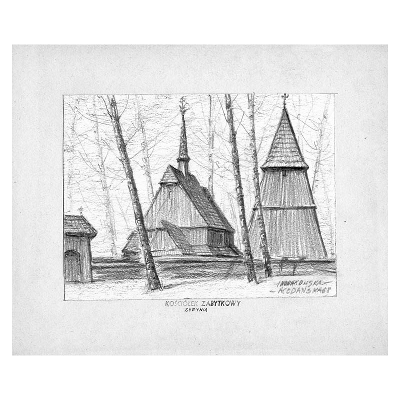 Kościółek zabytkowy. Syrynia / "KOŚCIÓŁEK ZABYTKOWY. SYRYNIA"