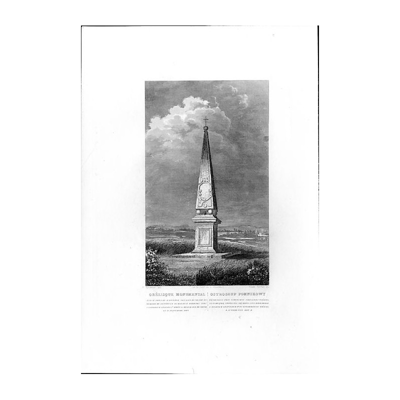 "OBÉLISQUE MONUMENTAL [...] OSTROSŁUP POMNIKOWY WŹNIESIONY PRZY SCHWECHAT NIEDALEKO WIÉDNIA, NA PAMIĄTKĘ SPOTKANIA SIĘ KRÓLA JAN