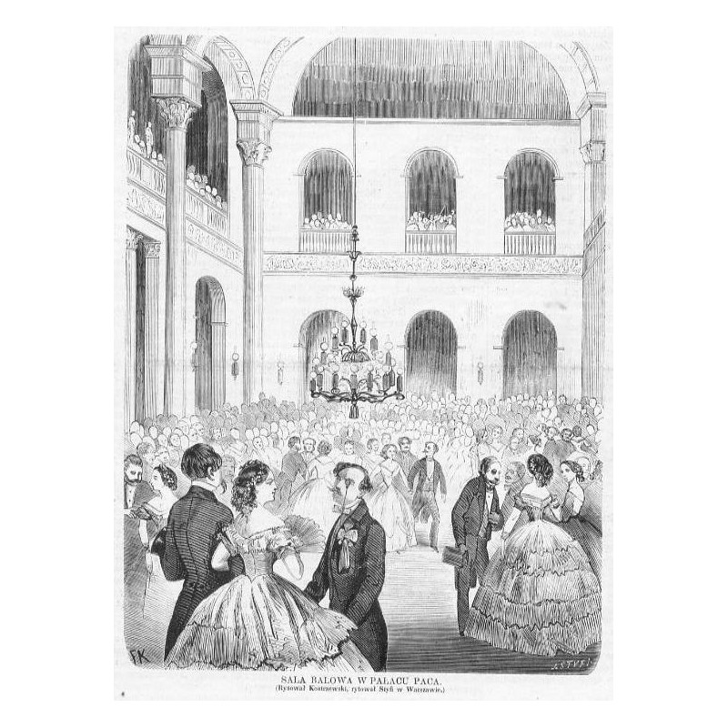 Sala balowa w pałacu Paca. Rysował Kostrzewski, rytował Styfi w Warszawie / "SALA BALOWA W PAŁACU PACA. (Rysował Kostrzewski, ry