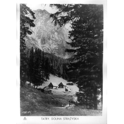 Tatry. Dolina Strążyska / "TATRY. DOLINA STRĄŻYSKA"