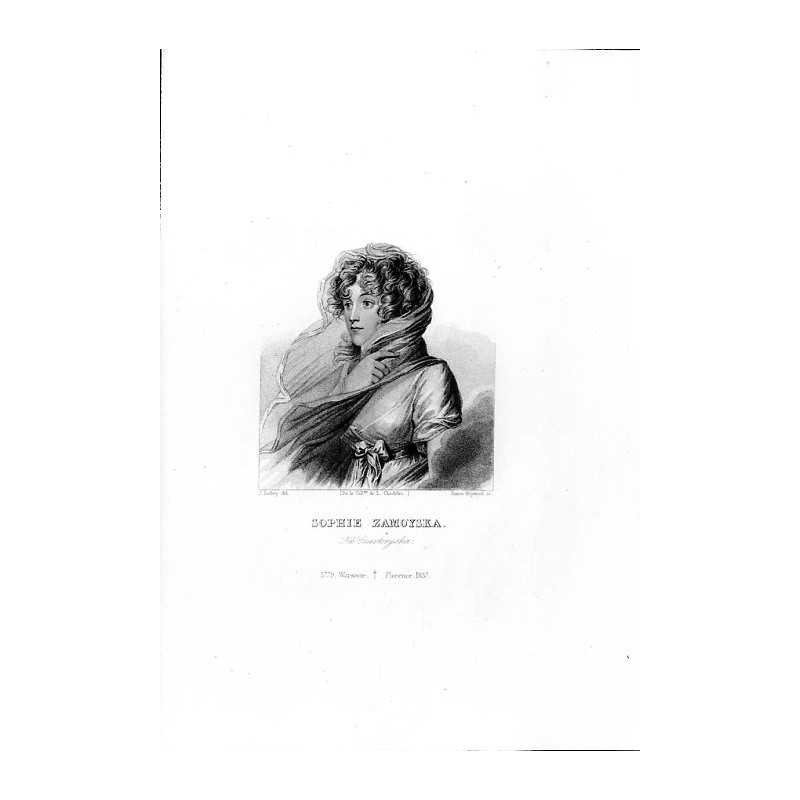 Sophie Zamoyska. Née Czartoryska. 1779. Warsovie. - † Florence. 1837 / "SOPHIE ZAMOYSKA. Née Czartoryska. 1779. Warsovie. - † Fl