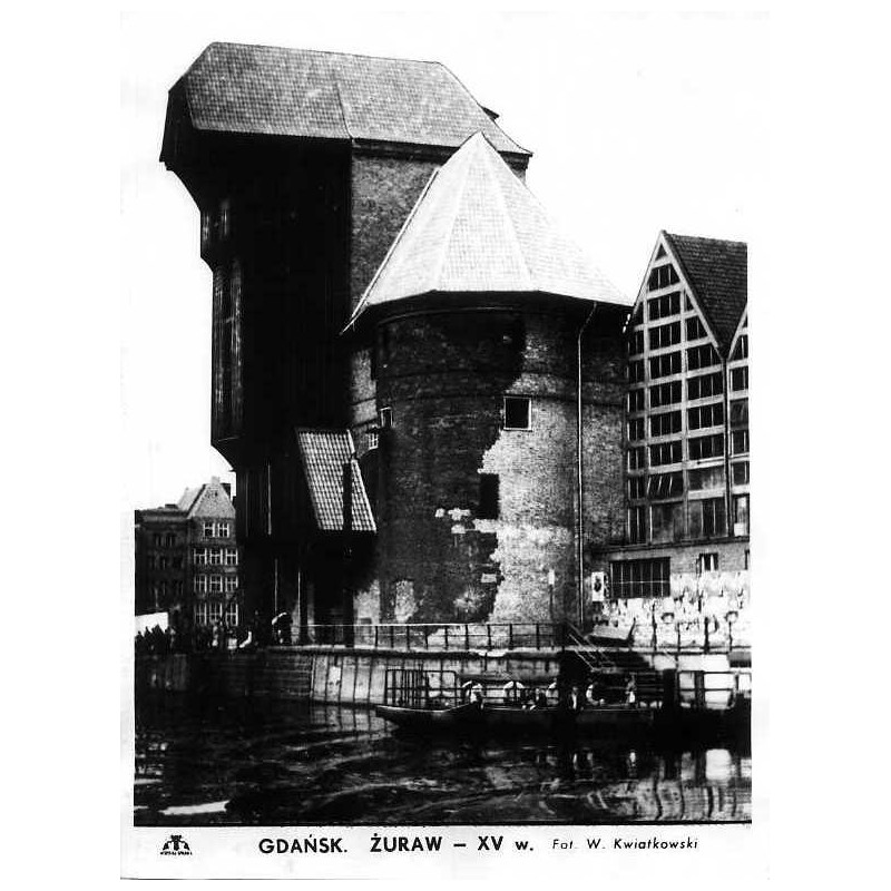 Gdańsk. Żuraw - XV w. / "GDAŃSK. ŻURAW - XV w."