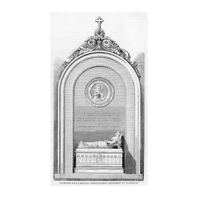 Nagrobek Zofii z książąt Czartoryskich Zamoyskiej we Florencji / NAGROBEK ZOFII Z KSIĄŻĄT CZARTORYSKICH ZAMOYSKIÉJ WE FLORENCYI