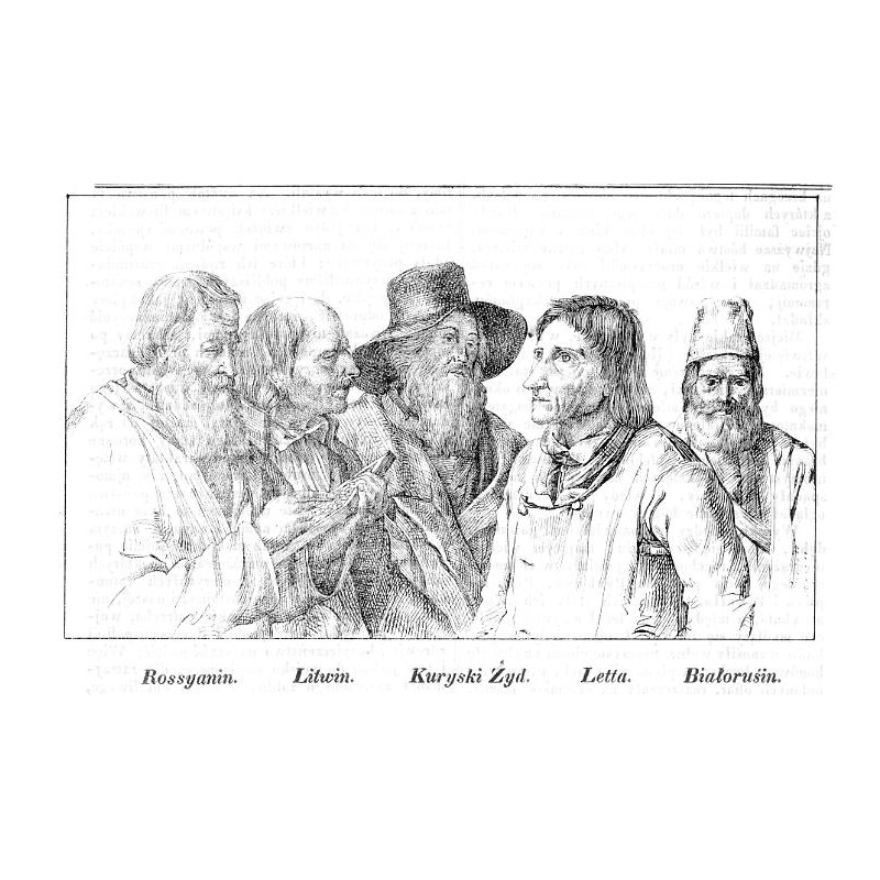 "Rossyanin. Litwin. Kuryski Żyd. Letta. Białoruśin."