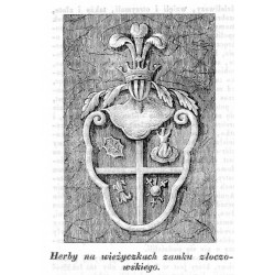 [1] "Zamek w Złoczowie." [2] "Druga strona zamku w Złoczowie." [3] "Herby na wieżyczkach zamku złoczowskiego."