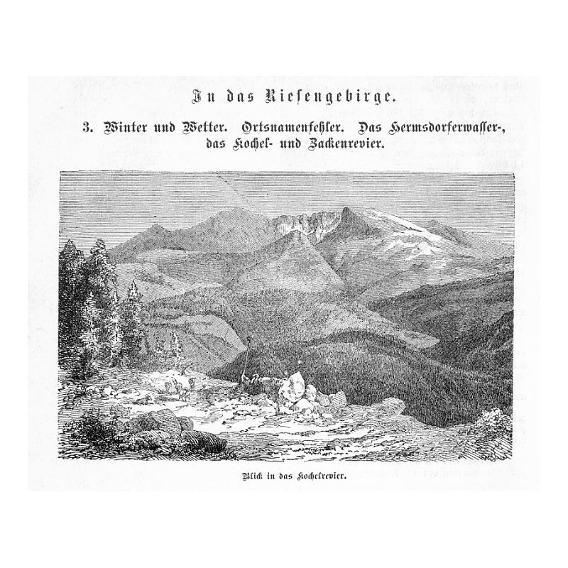 "In das Riesengebirge. 3. Winter und Wetter. Ortsnamenfehler. Das Hermsdorferwasser-, das Kochel- und Zackenrevier."