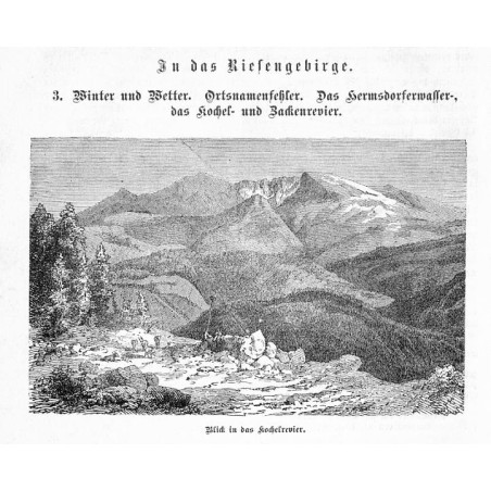 "In das Riesengebirge. 3. Winter und Wetter. Ortsnamenfehler. Das Hermsdorferwasser-, das Kochel- und Zackenrevier."
