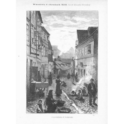 Ulica Szeroka w Warszawie. 1367 / "ULICA SZEROKA W WARSZAWIE. 1367"