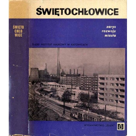 Świętochłowice. Zarys rozwoju miasta