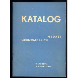 Katalog medali grunwaldzkich w Muzeum w Chorzowie
