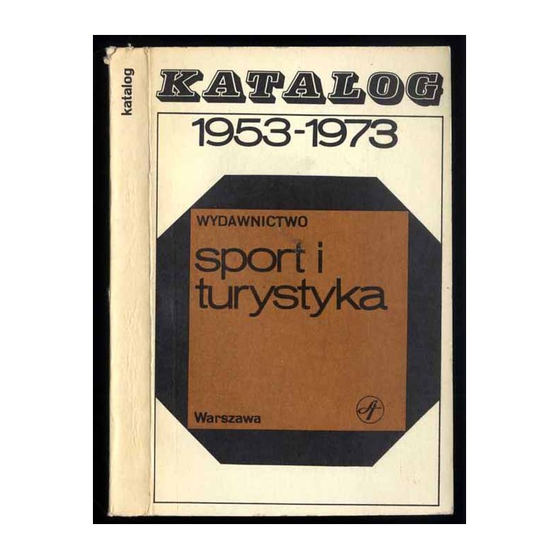 Katalog 1953-1973 Wydawnictwo Sport i Turystyka Warszawa