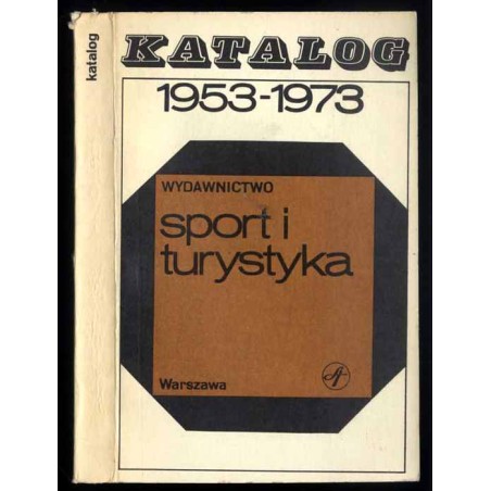 Katalog 1953-1973 Wydawnictwo Sport i Turystyka Warszawa