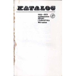 Katalog 1953-1973 Wydawnictwo Sport i Turystyka Warszawa