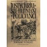 Justycjarjusze, hutmani, policjanci. Z dziejów służb ochrony porządku w Polsce